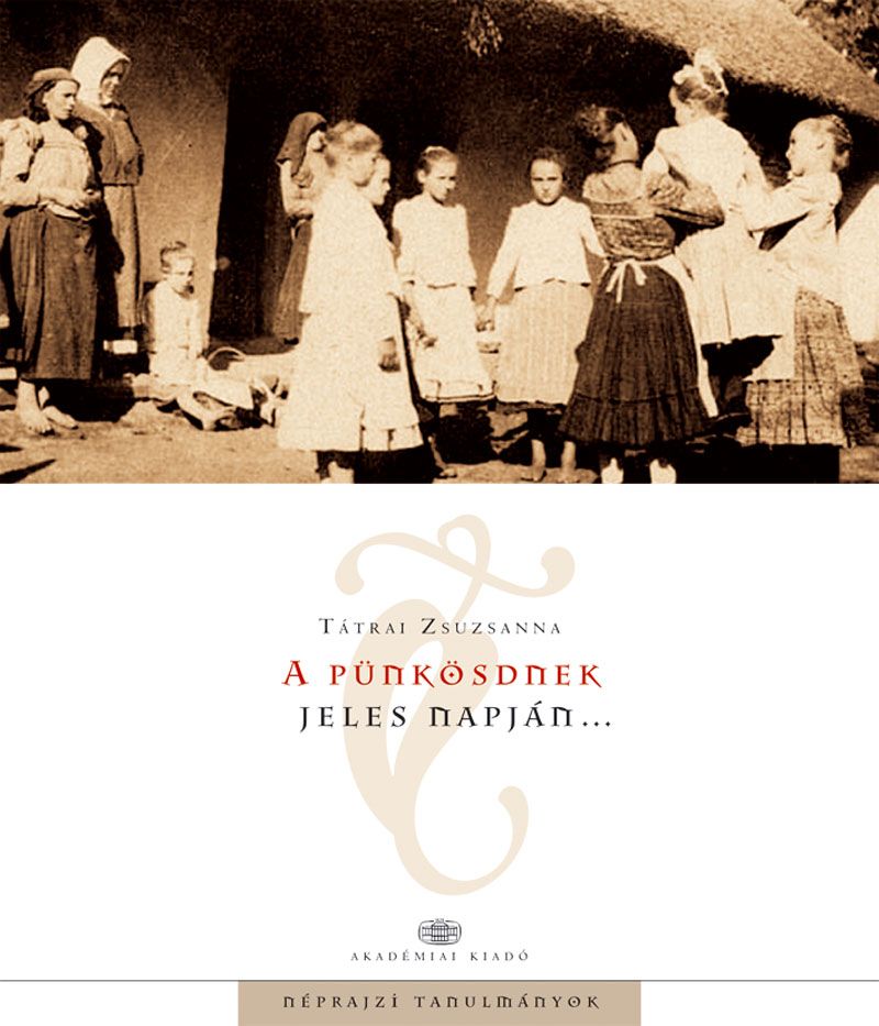 A pünkösdnek jeles napján...