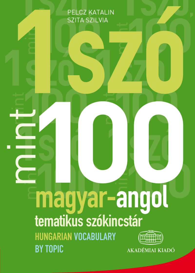 Egy szó mint száz - Magyar-angol tematikus szókincstár