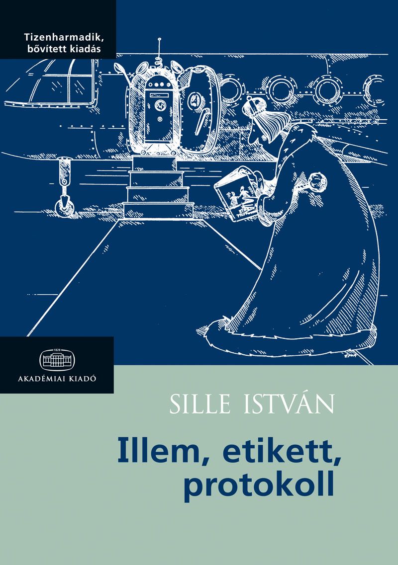 Illem, etikett, protokoll (13. bővített, átdolgozott kiadás)