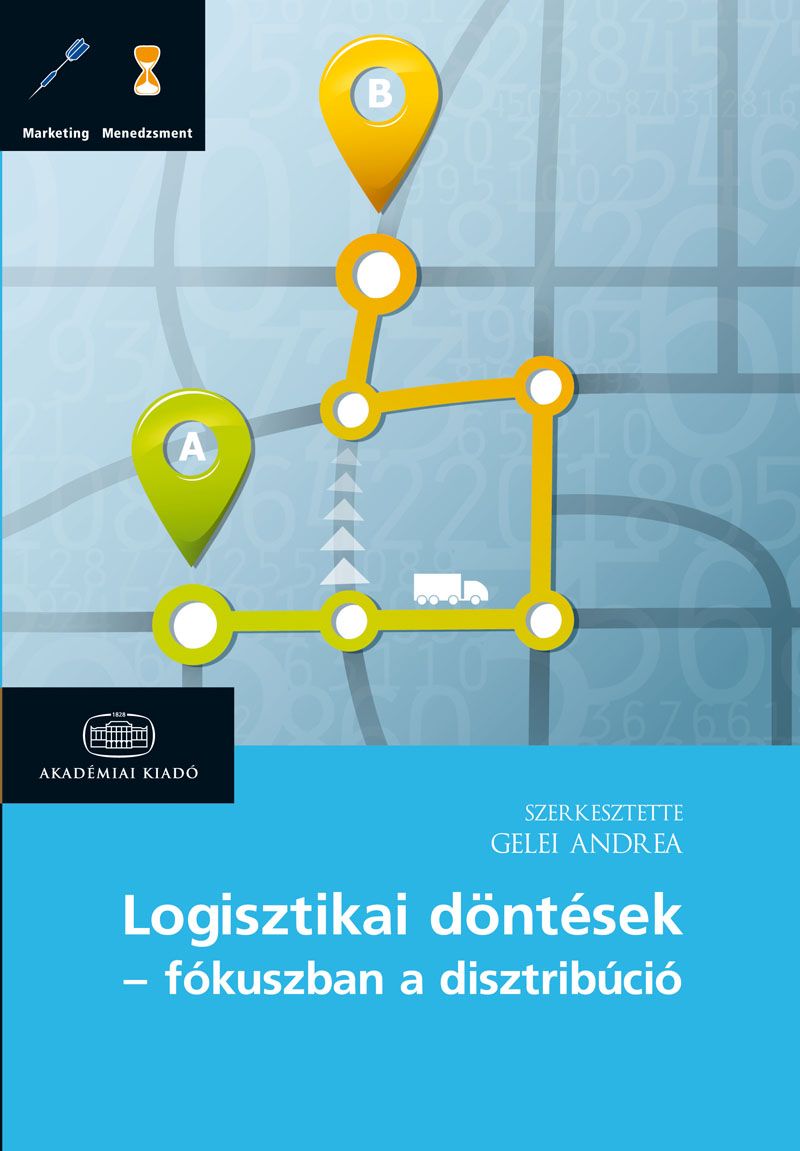 Logisztikai döntések - fókuszban a disztribúció