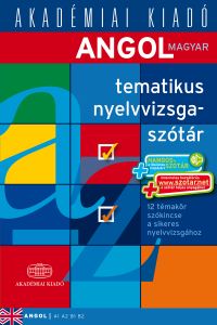 Angol-magyar tematikus nyelvvizsgaszótár 2014
