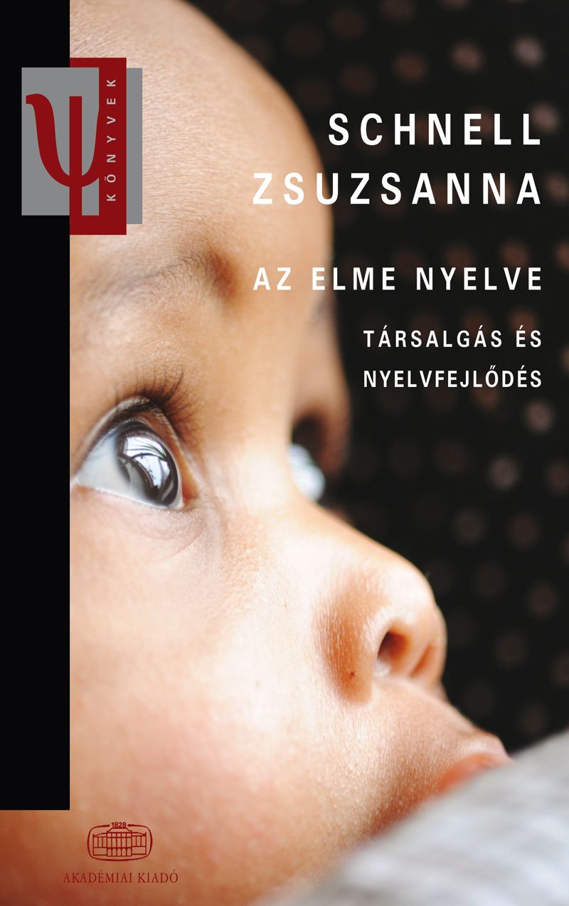 Az elme nyelve. Társalgás és nyelvfejlődés 