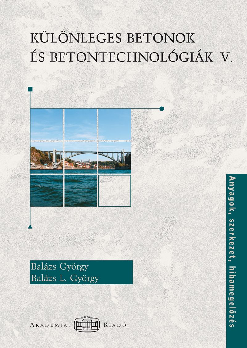Különleges betonok és betontechnológiák V.