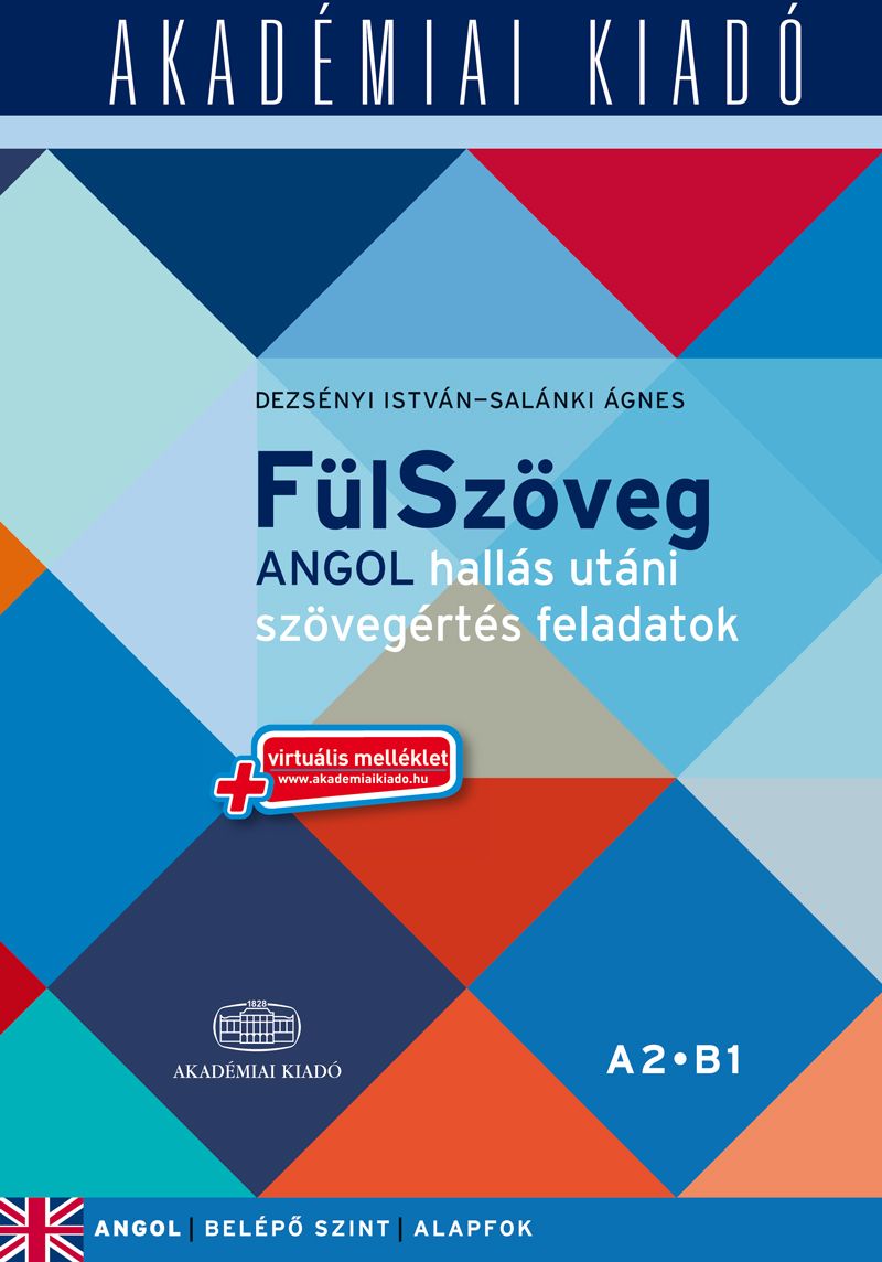 FülSzöveg Angol hallás utáni szövegértés feladatok A2 B1- virtuális melléklettel