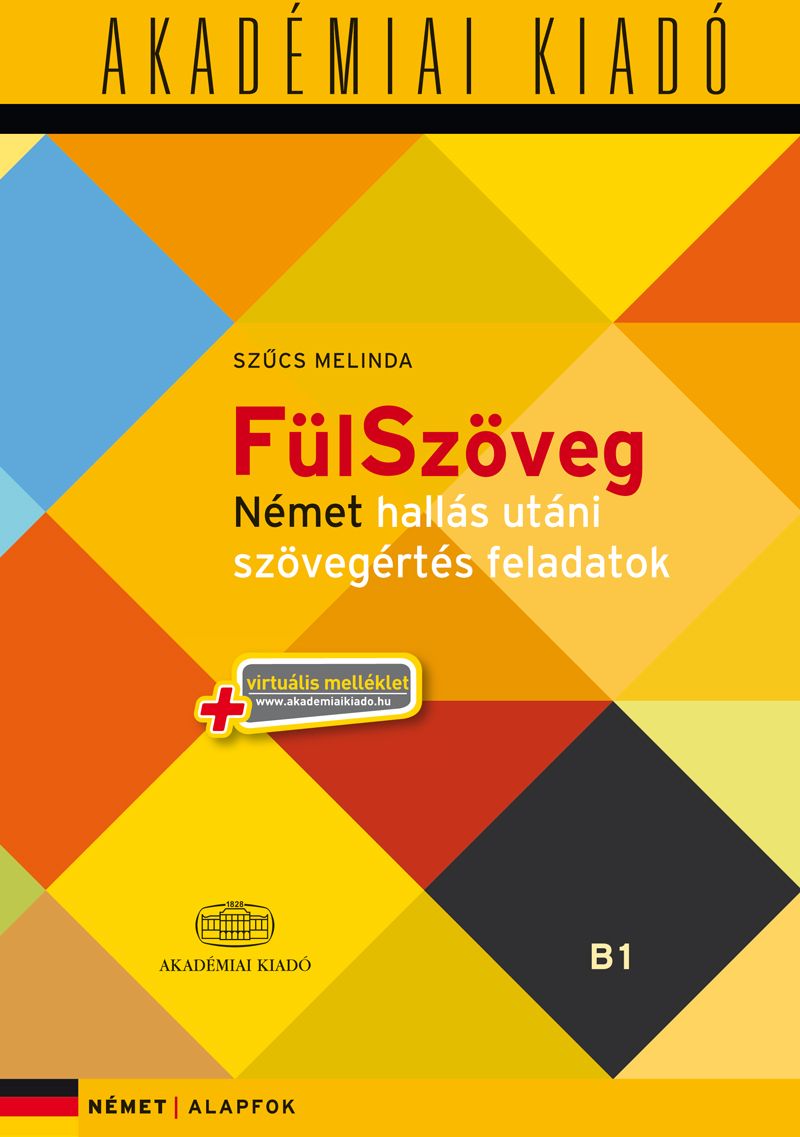 FülSzöveg Német hallás utáni szövegértés B1- virtuális melléklettel 