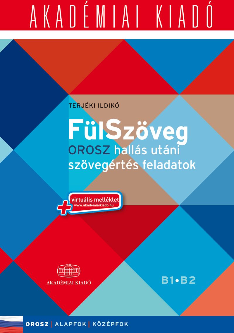FülSzöveg Orosz hallás utáni szövegértés feladatok B1 B2 - virtuális melléklettel