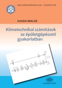 Klímatechnikai számítások az épületgépészeti gyakorlatban