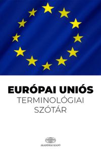 Európai Uniós terminológiai szótár online előfizetés 1 év