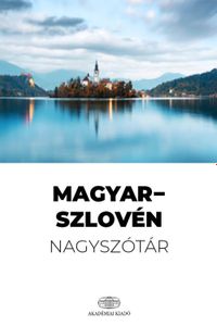 Magyar-szlovén nagyszótár