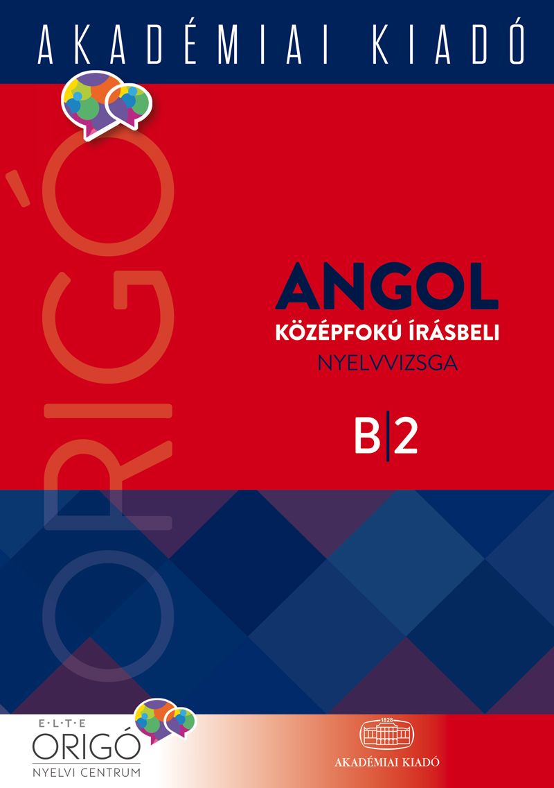 Origó - Angol középfokú írásbeli nyelvvizsga 2017
