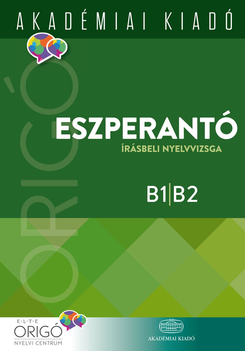Origó - Eszperantó írásbeli nyelvvizsga 2017 (alap- és középfok)