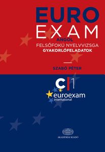 EUROEXAM Angol felsőfokú nyelvvizsga gyakorlófeladatok