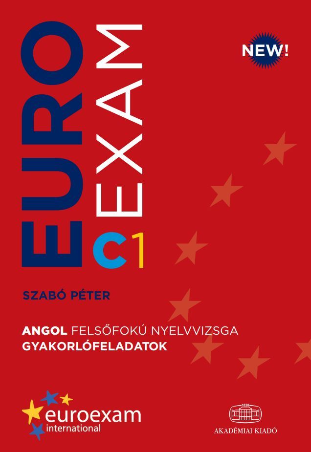 EUROEXAM C1 Angol felsőfokú nyelvvizsga gyakorlófeladatok