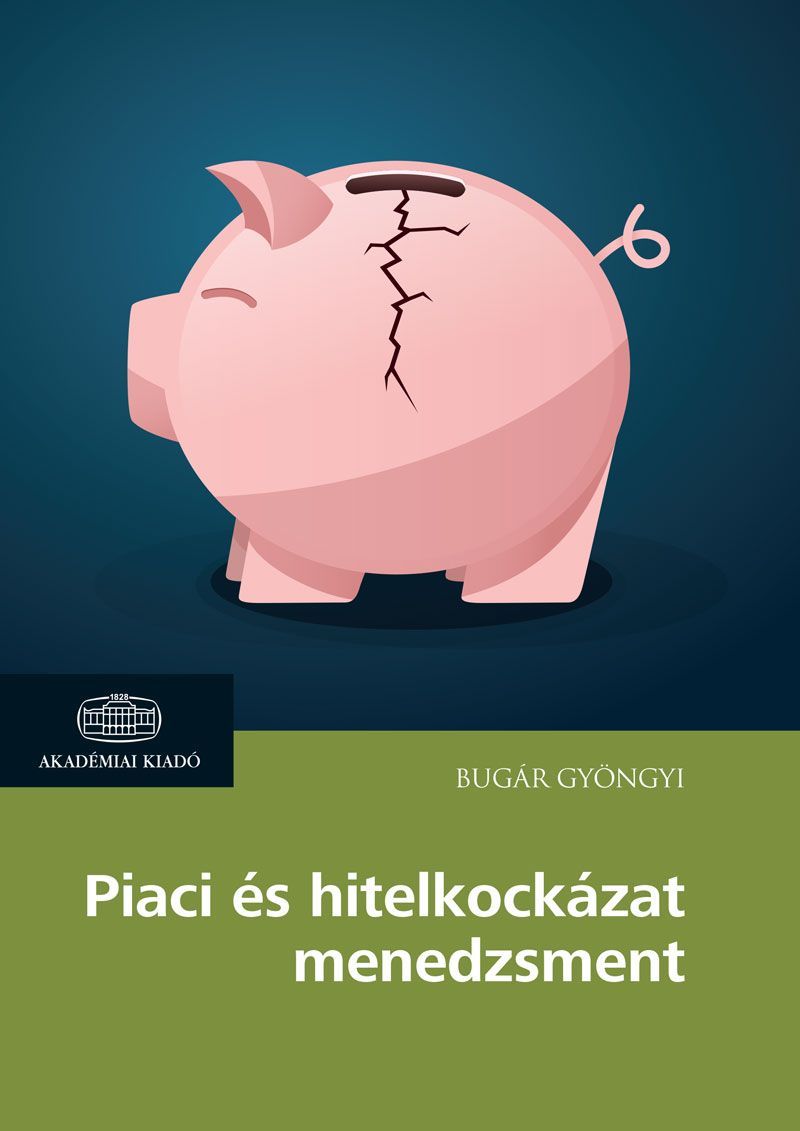 Piaci és hitelkockázat-menedzsment (2., bővített kiadás)