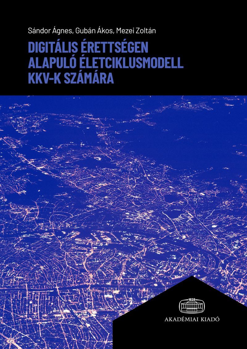 Digitális érettségen alapuló életciklusmodell kkv-k számára