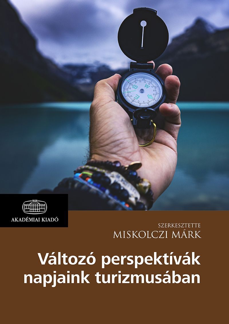 Változó perspektívák napjaink turizmusában 