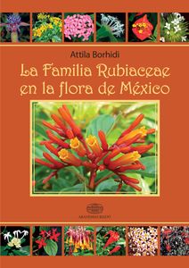 La Familia Rubiaceae en la Flora de México
