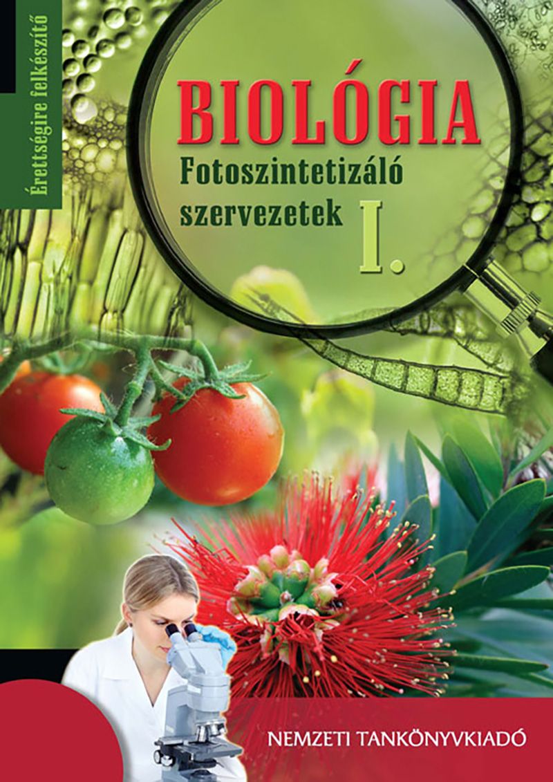 Biológia - Fotoszintetizáló szervezetek I.