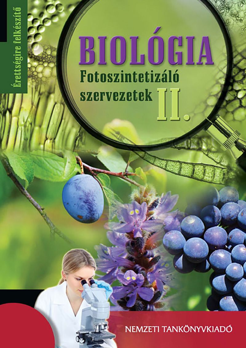 Biológia - Fotoszintetizáló szervezetek II.
