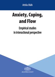 Anxiety, Coping, and Flow
