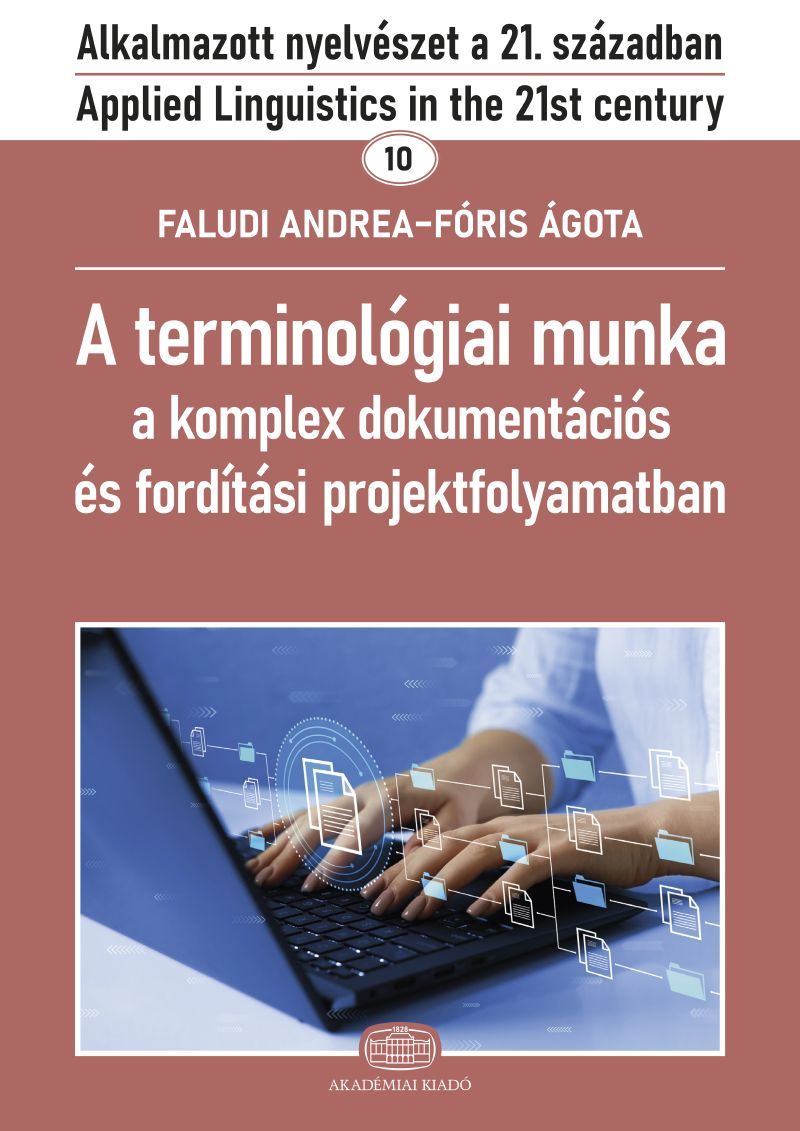 A terminológiai munka a komplex dokumentációs és fordítási projektfolyamatban