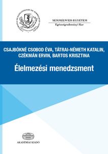 Élelmezési menedzsment (2., átdolgozott kiadás)