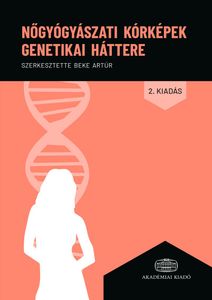 Nőgyógyászati kórképek genetikai háttere (2. kiadás)