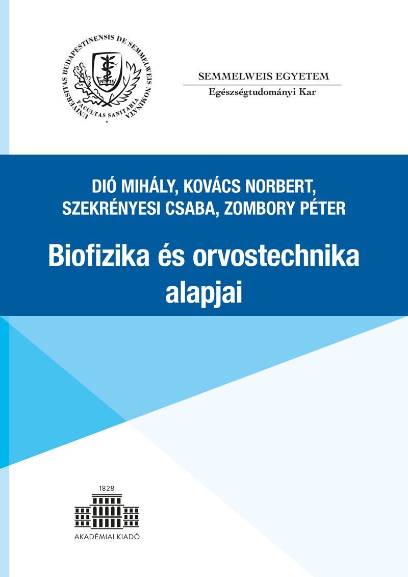 Biofizika és orvostechnika alapjai (2. átdolgozott kiadás)