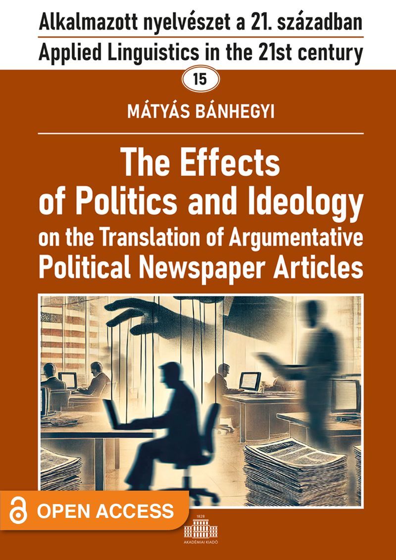 The Effects of Politics and Ideology on the Translation of Argumentative Political Newspaper Articles
