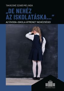 „De nehéz az iskolatáska...”