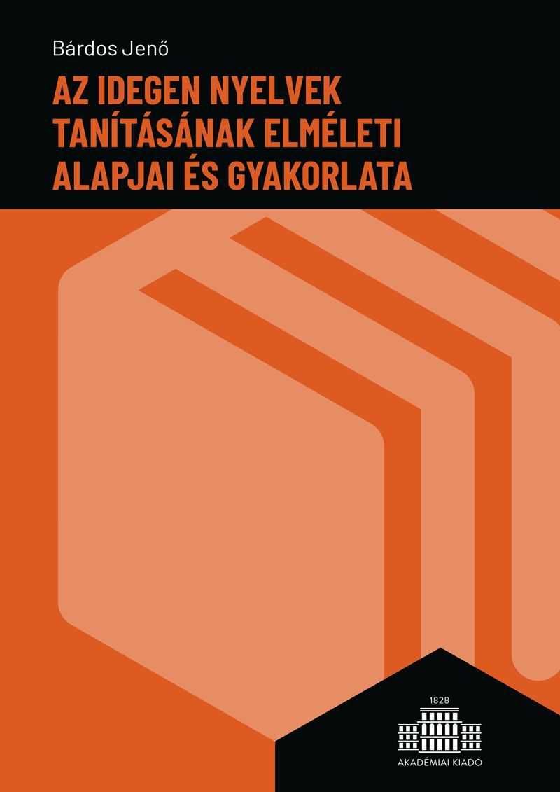 Az idegen nyelvek tanításának elméleti alapjai és gyakorlata