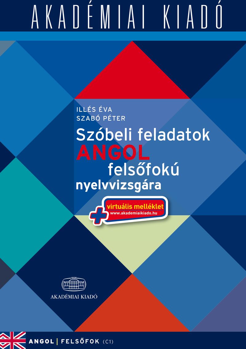 Szóbeli feladatok angol felsőfokú nyelvvizsgára - virtuális melléklettel