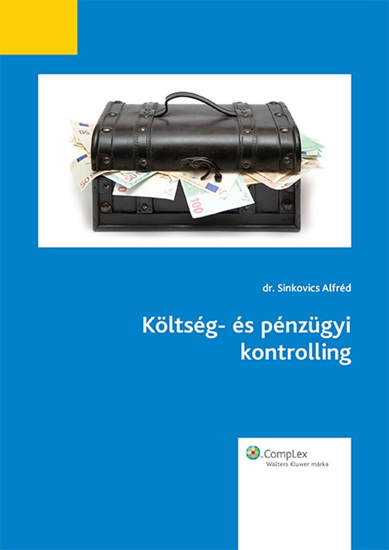 Költség- és pénzügyi kontrolling (2., átdolgozott kiadás)