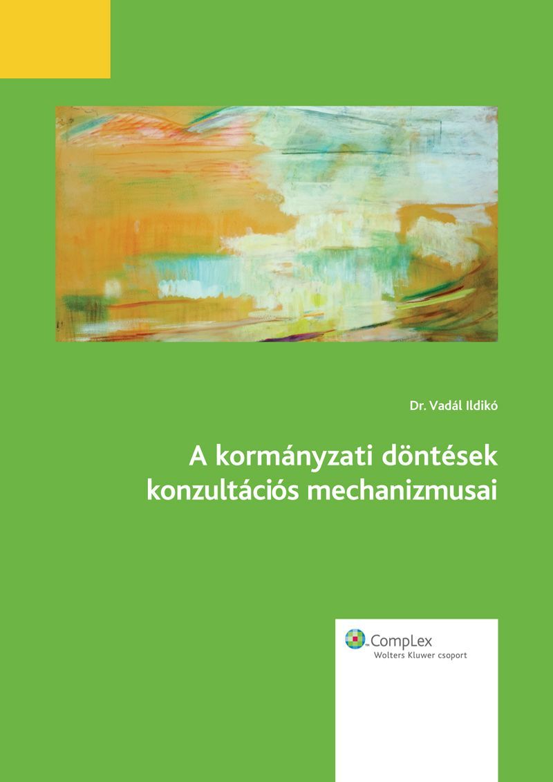 A kormányzati döntések konzultációs mechanizmusai 