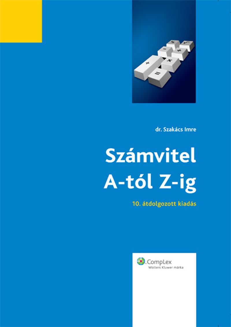Számvitel A-tól Z-ig (10., átdolgozott kiadás)