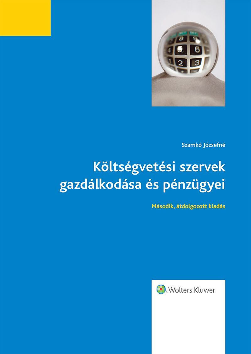 Költségvetési szervek gazdálkodása és pénzügyei (2., átdolgozott kiadás)