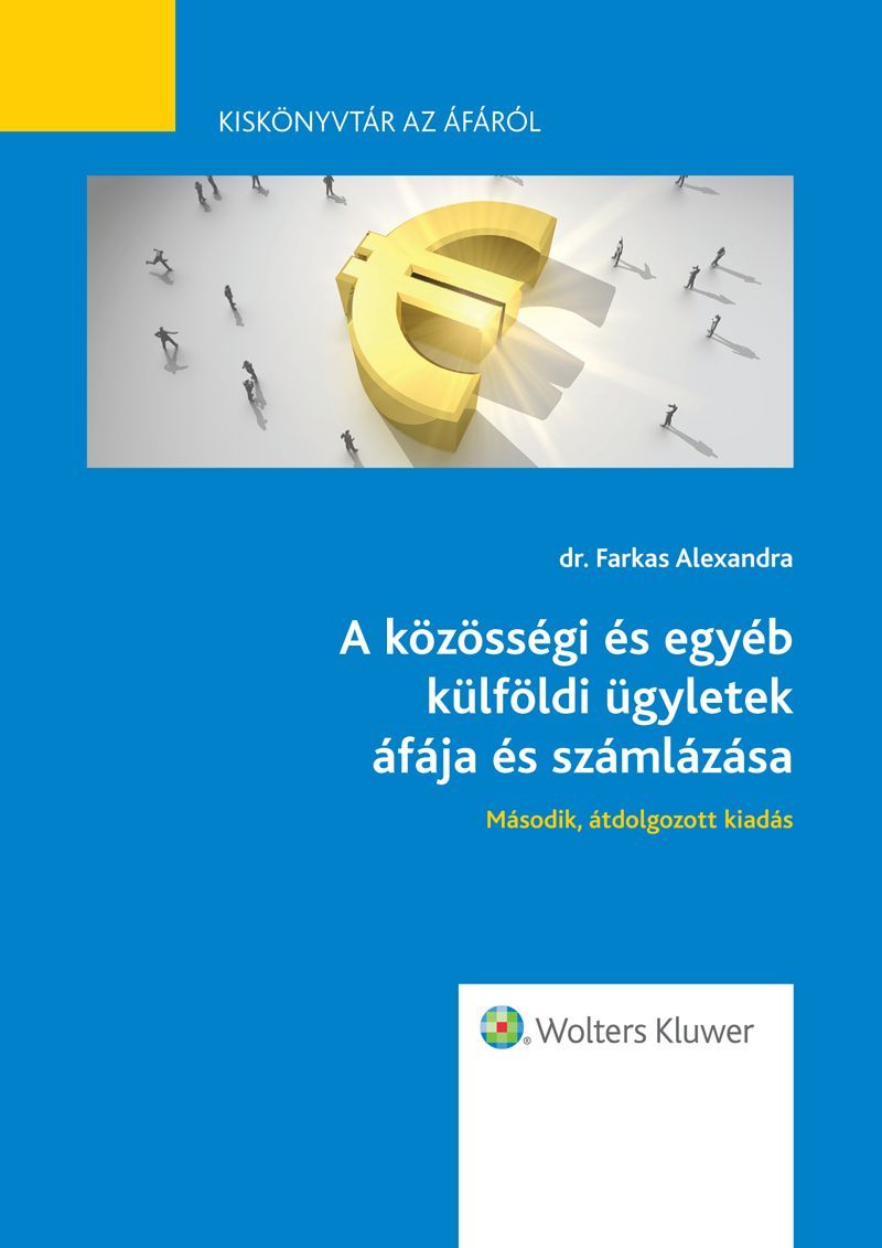 A közösségi és egyéb külföldi ügyletek áfája és számlázása (2., átdolgozott kiadás)
