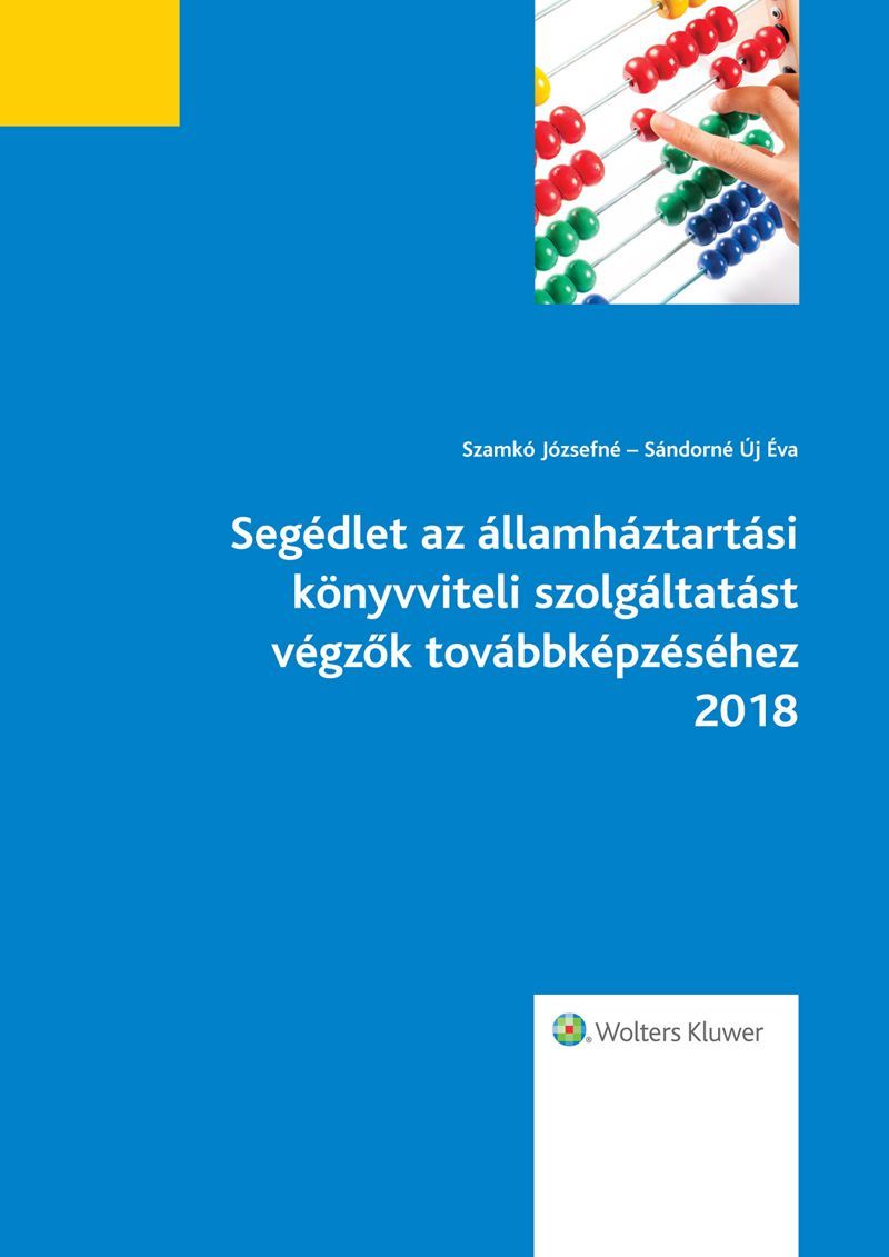 Segédlet az államháztartási könyvviteli szolgáltatást végzők továbbképzéséhez 2018