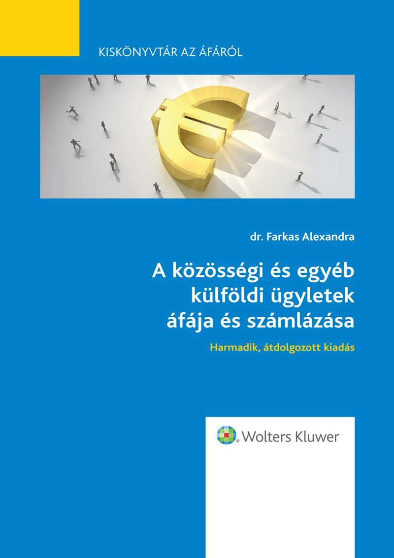 A közösségi és egyéb külföldi ügyletek áfája és számlázása (3., átdolgozott kiadás)