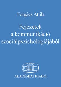 Fejezetek a kommunikáció szociálpszichológiájából