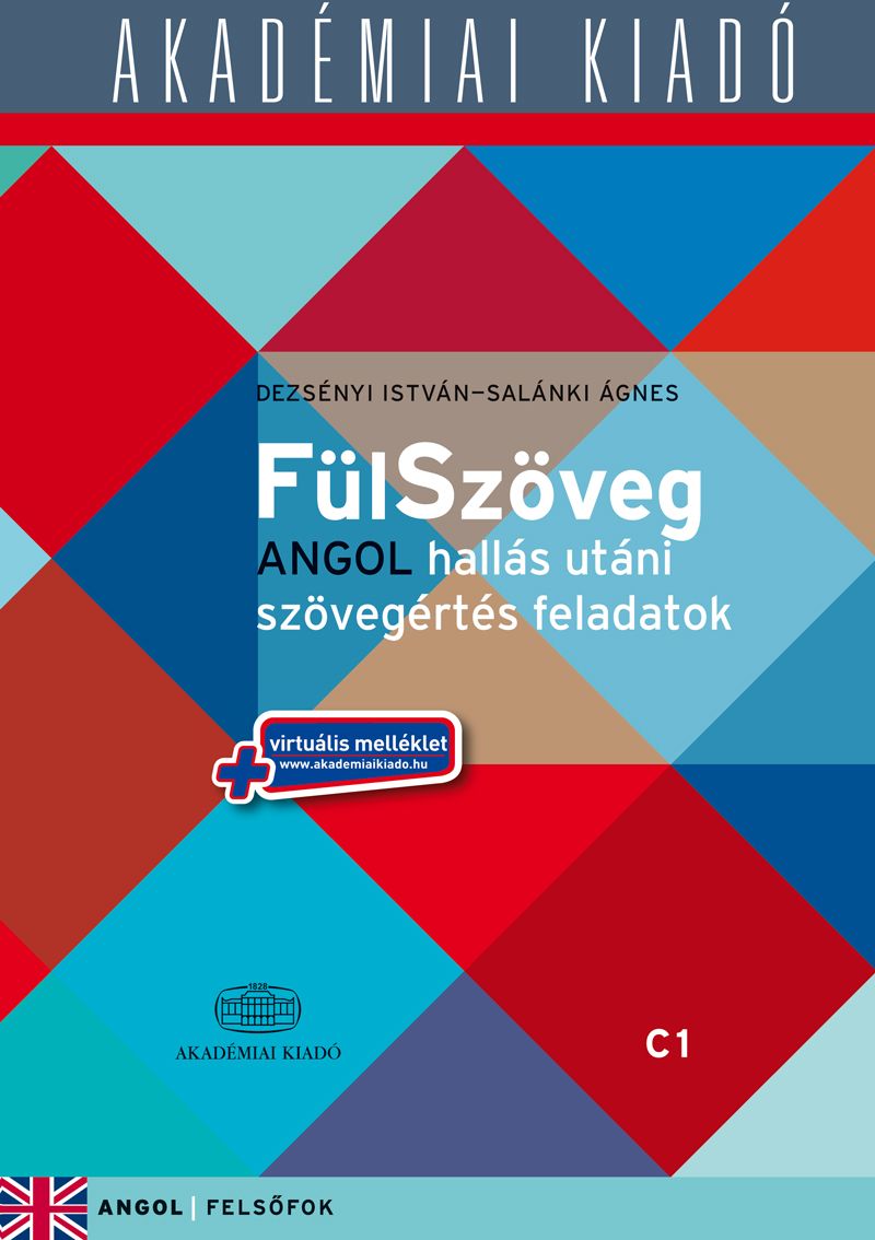 FülSzöveg Angol hallás utáni szövegértés feladatok C1 - virtuális melléklettel