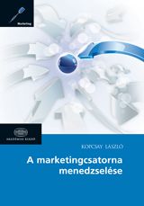 A marketingcsatorna menedzselése