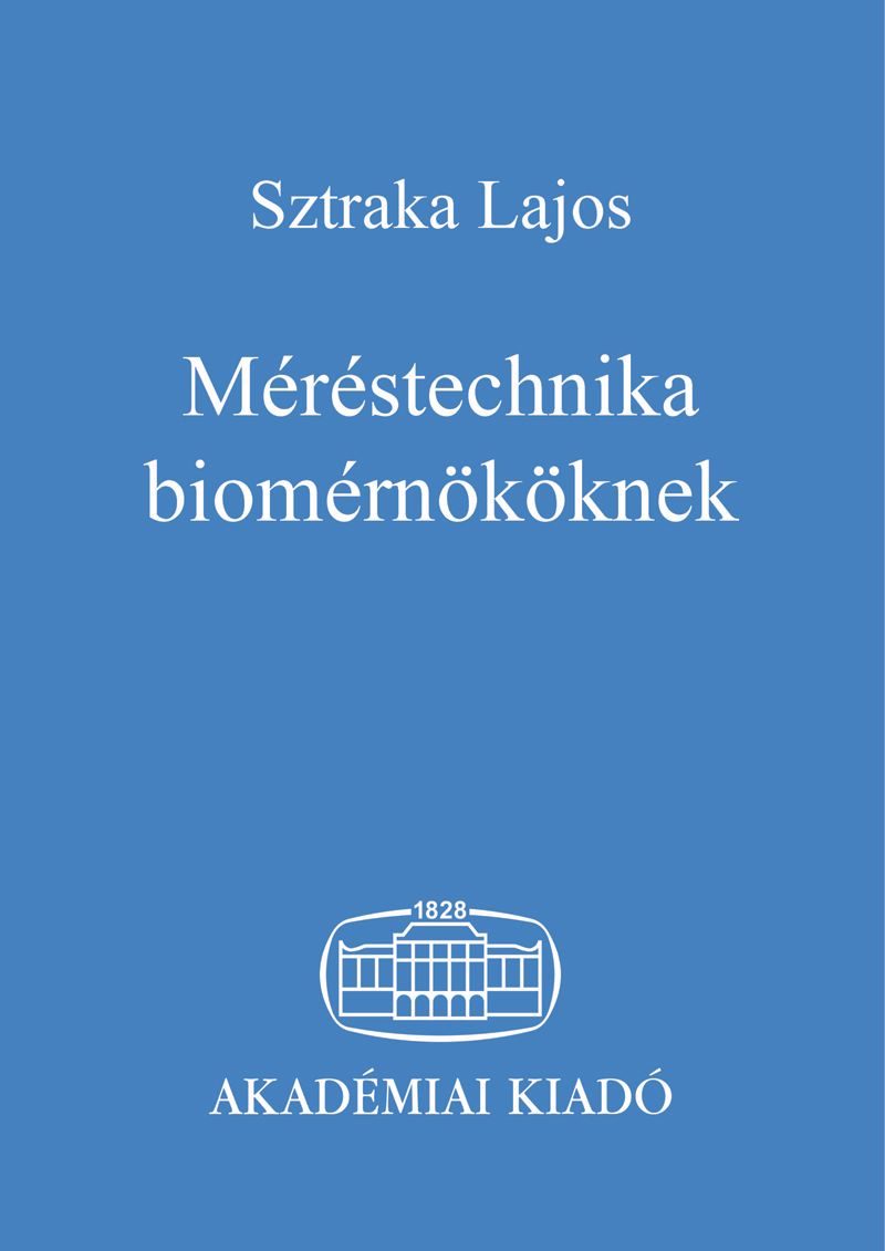 Méréstechnika biomérnököknek