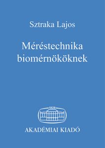 Méréstechnika biomérnököknek